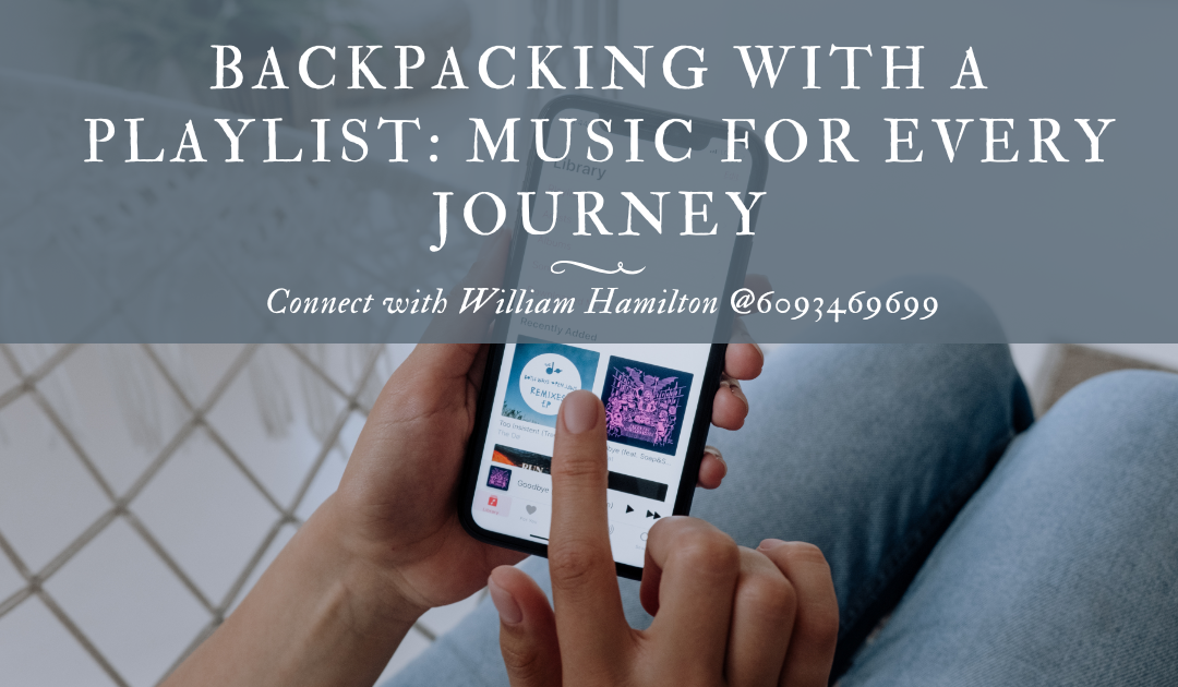 Backpacking with a Playlist: Music for Every Journey