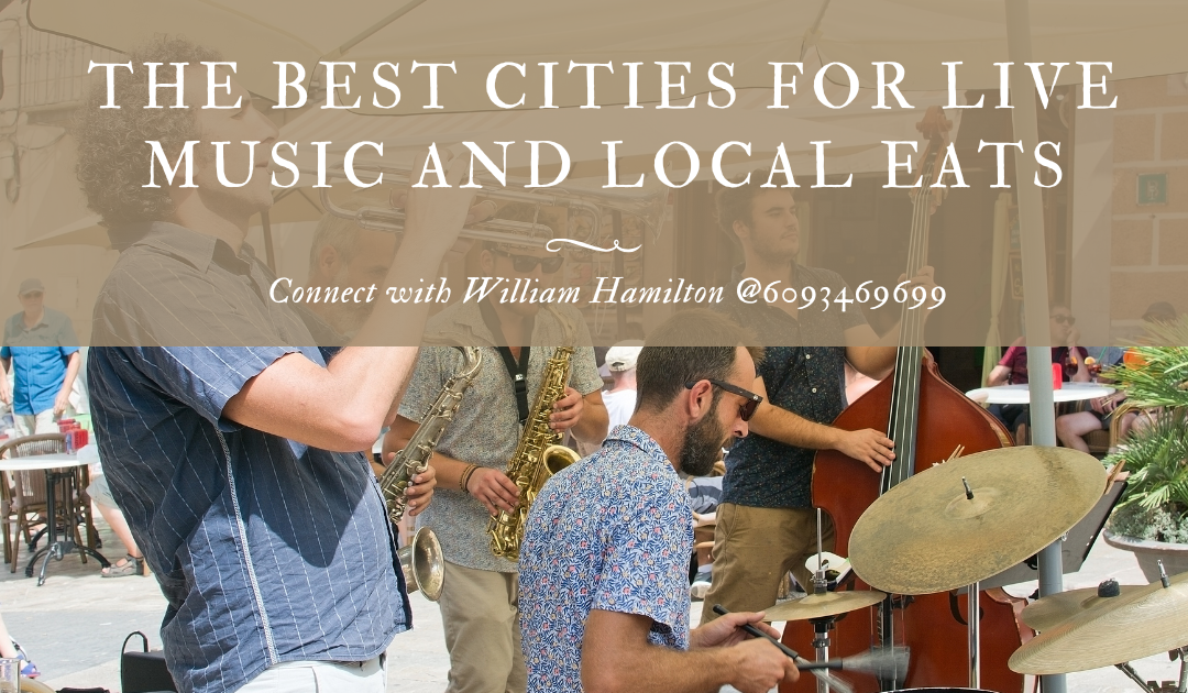 The Best Cities for Live Music and Local Eats